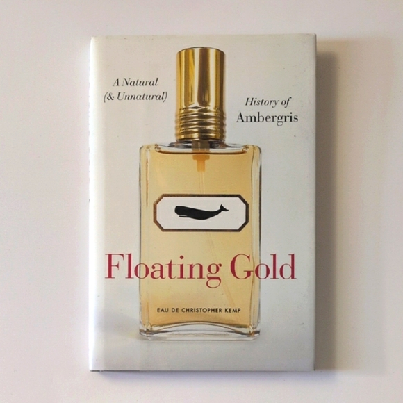 University of Chicago Press Other - Floating Gold: A Natural (& Unnatural) History of Ambergris -2012